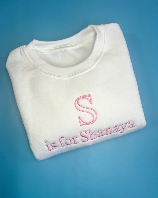 ‘Is For’ Sweatshirt
