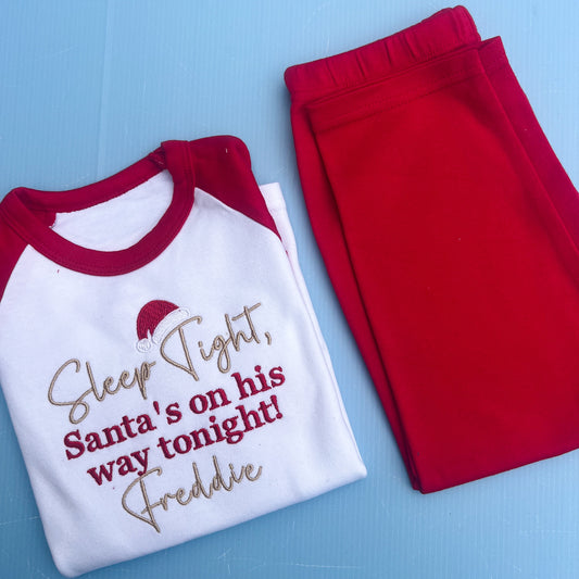 Sleep Tight, Santa is on his way Pyjamas