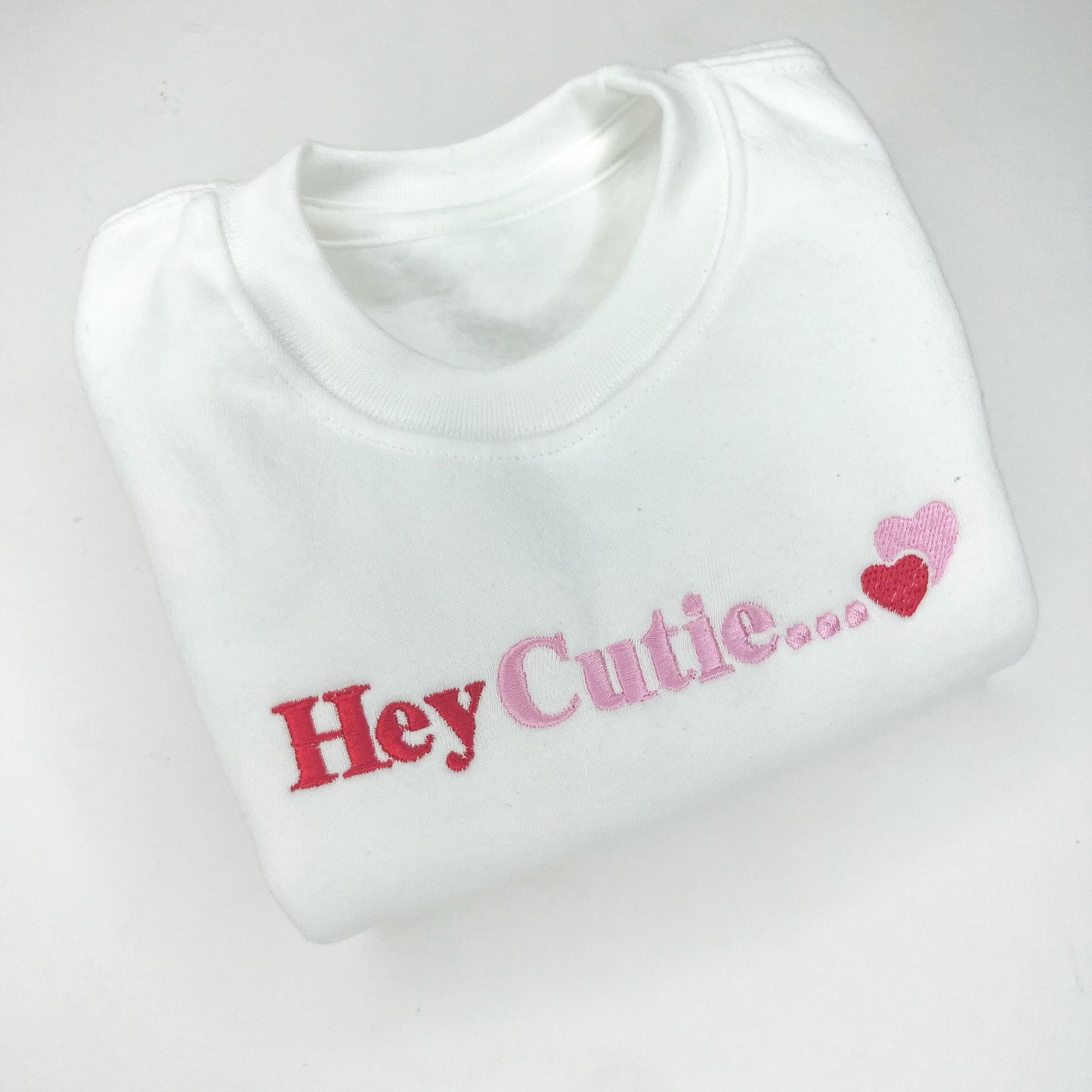 Hey Cutie... Sweatshirt